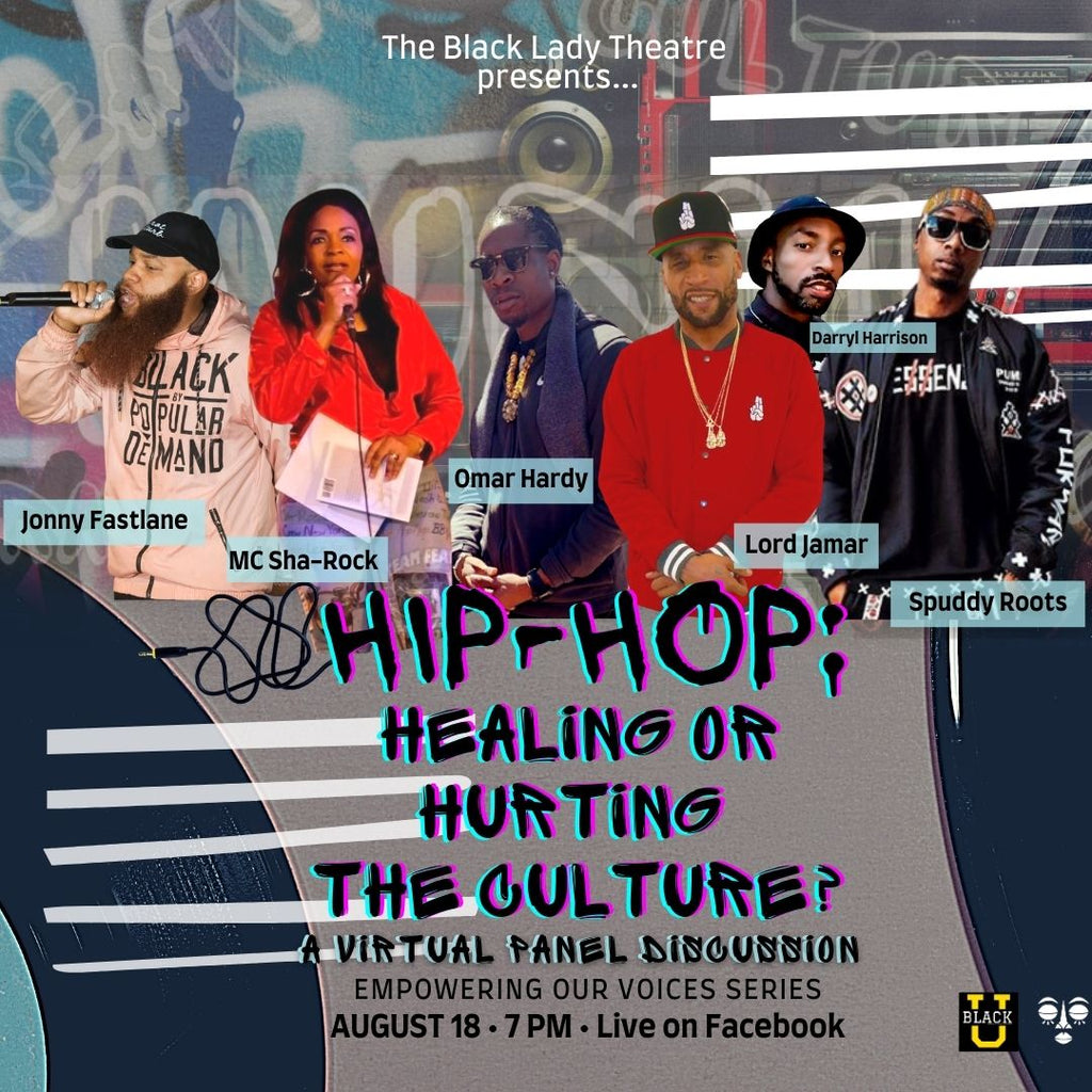 Empower Black Voices: Hip Hop - Healing or Hurting the Culture? (A Panel Discussion)