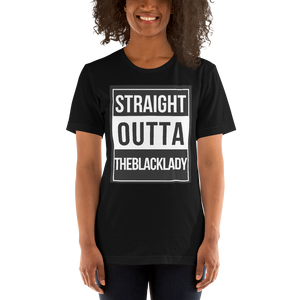"Straight Outta The Black Lady" Short-Sleeve Tee